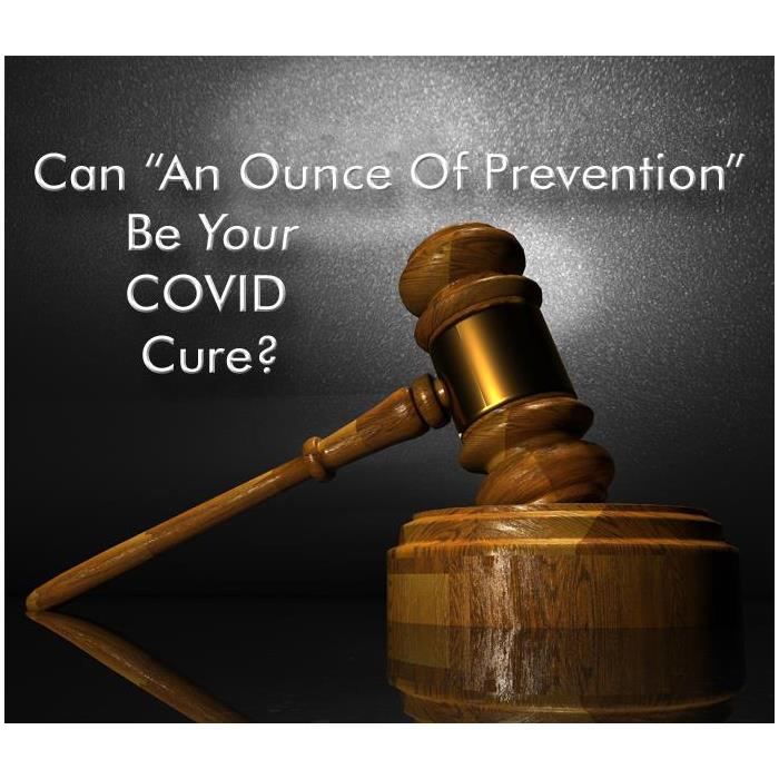 An investment in a precautionary COVID cleaning can forestall possible future litigation - image of gavel